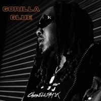 Gorilla Glue - Single - Chris Elijah