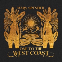 One To the West Coast - Single - Mary Spender