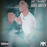 Ghost Writer - Single - MeezyMainee