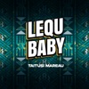 Lequ Baby - Single