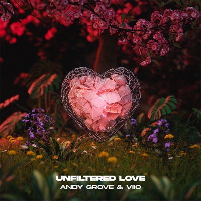 Unfiltered Love - Single