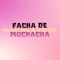 FACHA DE MUCHACHA (feat. Cid MX) - McIrandha lyrics