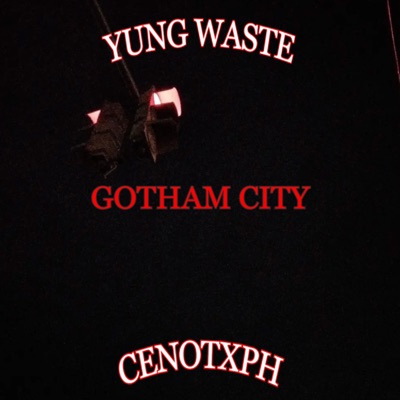 GothamCity (feat. CENOTXPH) - Single