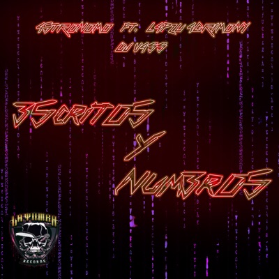 Escritos y Números (feat. Lapzu Agrimony & Dj Vass) - Single