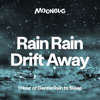 Rain Rain Drift Away (1 Hour of Gentle Rain to Sleep) - Sleepy Baby Sounds