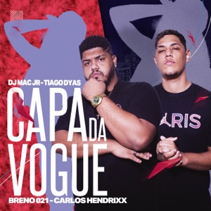 Capa da Vogue (feat. Tiago Dyas & Dj Mac Jr)