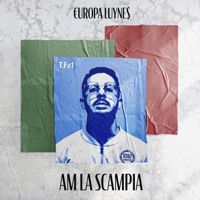 Europa Luynes (T.F #1) - Single - AM La Scampia