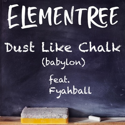Dust Like Chalk (feat. Fyah Ball) - Single