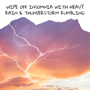 Wipe Off Insomnia with Heavy Rain & Thunderstorm Rumbling (Pink Noise Background), Loopable