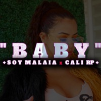 Baby (feat. Cali RP) - Single - Soy Malaia