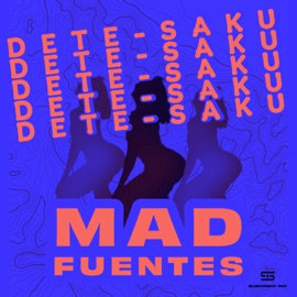 Dete Saku Mad Fuentes