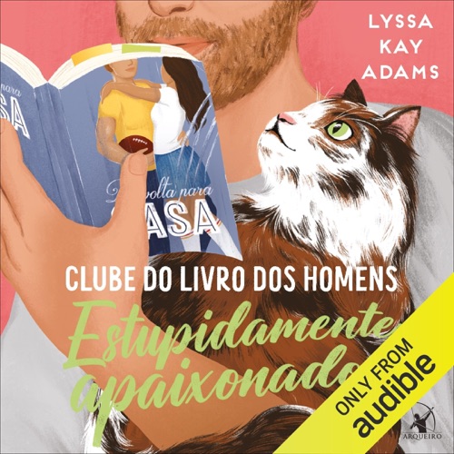 Estupidamente apaixonados: Clube do livro dos homens, Livro 3 (Unabridged) cover