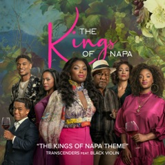 The Kings of Napa Theme (feat. Black Violin) [from "The Kings of Napa"] - Single