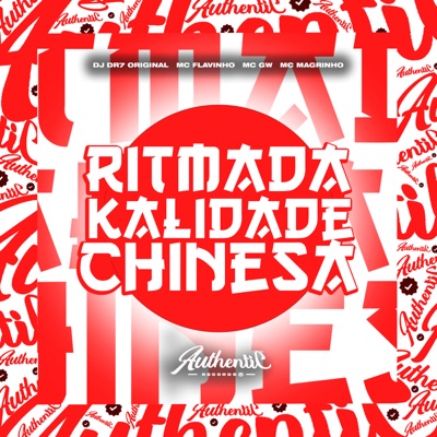 Ritmada Kalidade Chinesa (feat. Mc Magrinho, MC GW & MC Flavinho) - Single