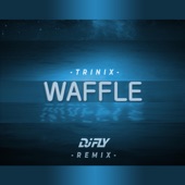 Waffle (Dj Fly Remix) artwork