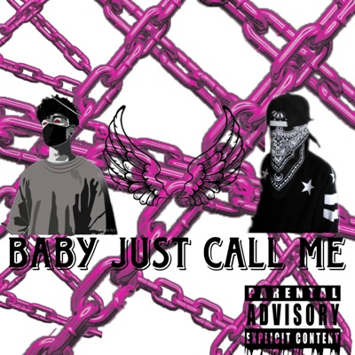 BABY JUST CALL ME - Single