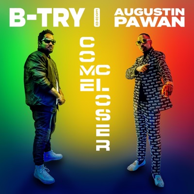 Come Closer (feat. Augustin Pawan) - Single
