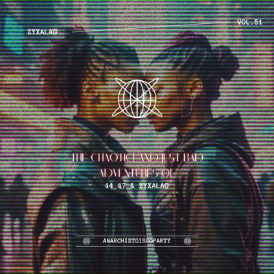 The Chaotic and Just Bad Adventures of 44 47 and Zyxalag