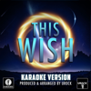 This Wish (Karaoke Version) - Urock Karaoke