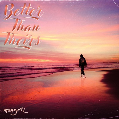 Better Than Theirs - Single