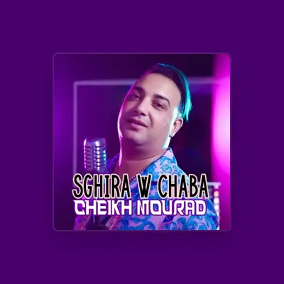 Listen to CHEIKH MOURAD, watch music videos, read bio, see tour dates & more!