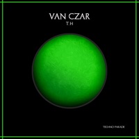 T.H - Single - Van Czar