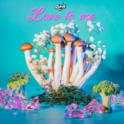 Love to Me - Single