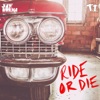 Ride Or Die - Single