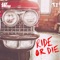 Ride Or Die - T.I. & Jay Burna lyrics