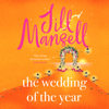 The Wedding of the Year - Jill Mansell