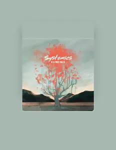 Systemics सुनें, म्यूज़िक वीडियो देखें, बायो पढ़ें, दौरे की तारीखें और बहुत कुछ देखें!