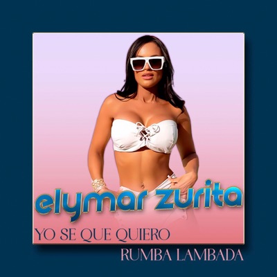 Elymar Zurita - Yo Se Que Quiero / Rumba Lambada