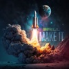 Make It - Single