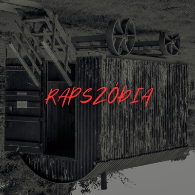 Rapszódia (feat. A PROTAGØNISTA) - Single