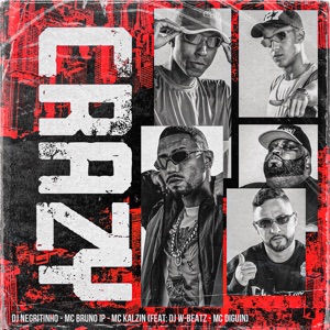 Crazy (feat. Dj W-Beatz & MC DIGUIN)