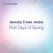 First Days of Spring (feat. Andra) - Direcția 5 lyrics