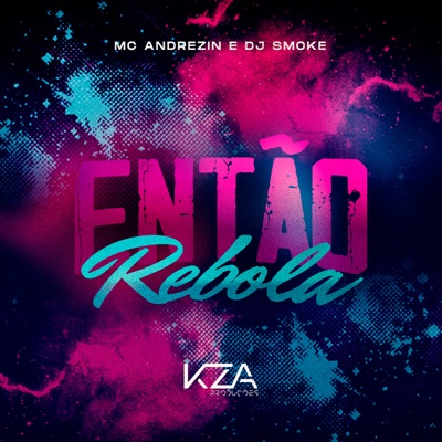 Então Rebola - Single