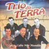 Trio Da Terra - Quero Te Encontrar