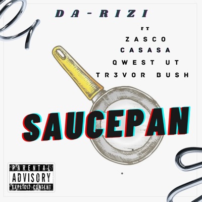SAUCEPAN (feat. Zasco, Casasa, Tr3vor Bush & Qwest UT) - Single