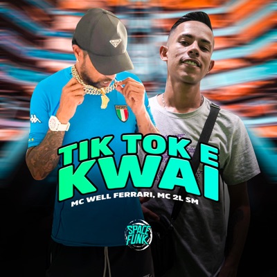 Tik Tok e Kwai - Single