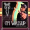 Im Wassup (feat. Young Sid & Ethical) - Sir T lyrics