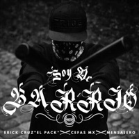 Soy De Barrio (feat. Erick Cruz El Pack & Cefas MX) - Single - Gits family