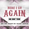 Here I Go Again (From "One Drop Tribe") [From "One Drop Tribe"] - Single