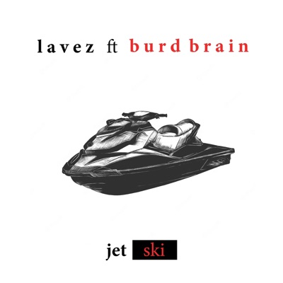 Jet Ski (feat. Burd Brain) - Single