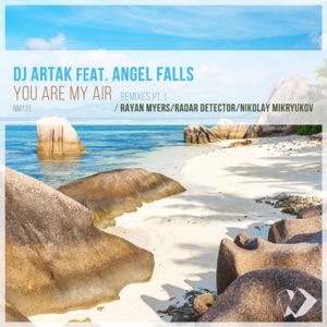 You Are My Air: Remixes, Pt. 1 (feat. Angel Falls) - EP