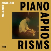 Piano Aphorisms - Malakoff Kowalski