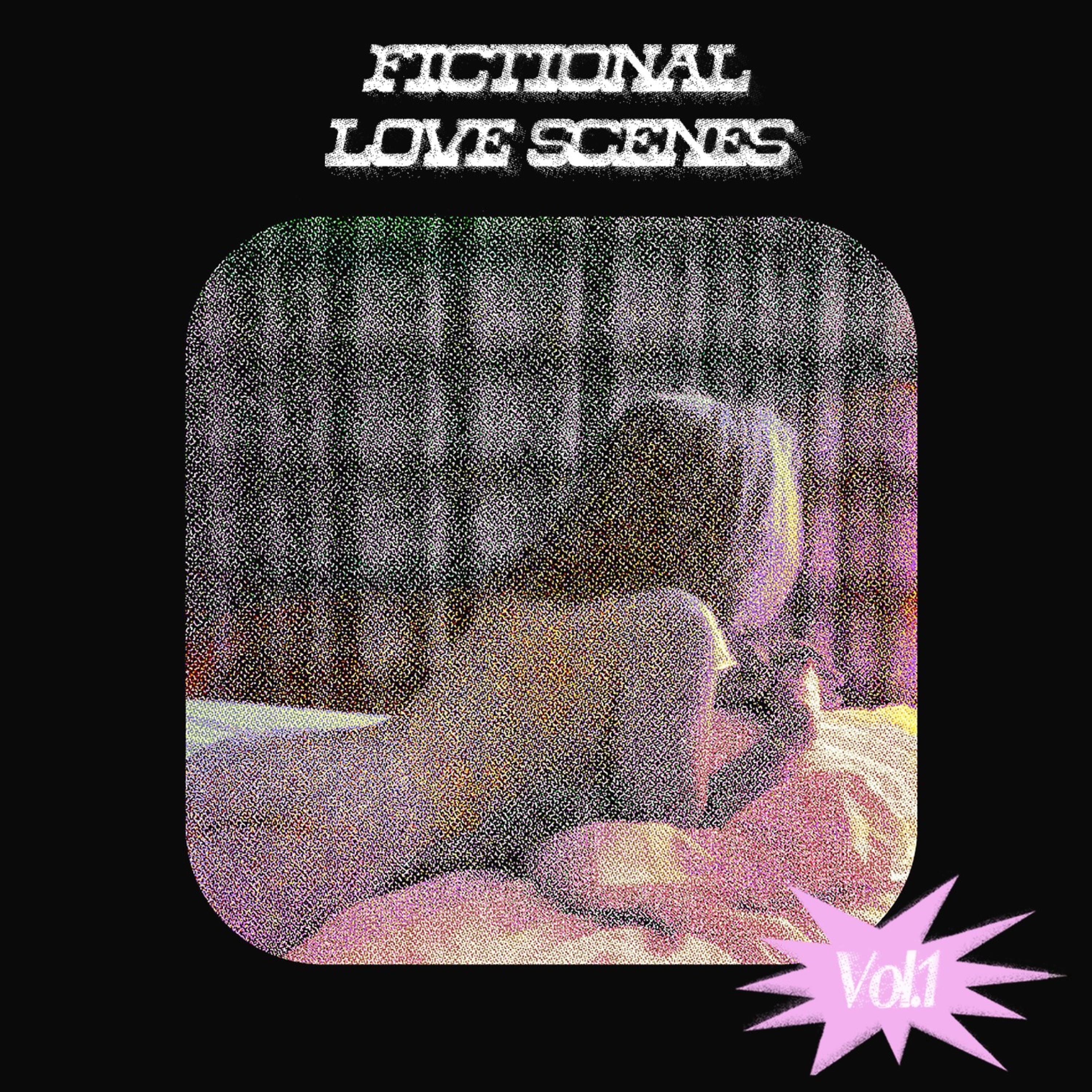 Fictional Love Scenes, Vol. 1 - EP