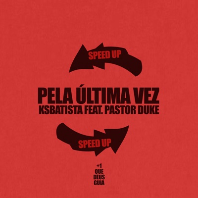 Pela Última Vez (Remix) [feat. Pastor Duke] - Single