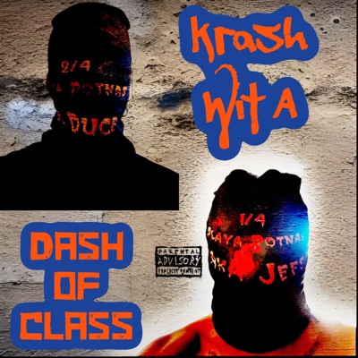 Krash Wit a Dash of Class - Single