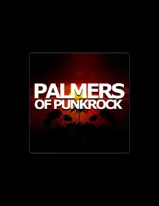 聆聽 Palmers Of Punkrock、觀看音樂影片、閱讀小傳、查看巡演日期等！